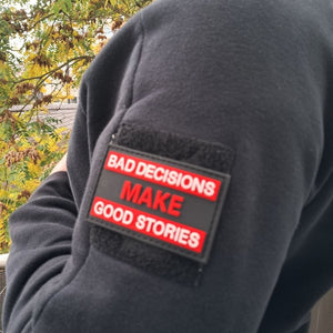 Bad Decisions make Good Stories Rubber Patch (8 x 5 cm) - OnFire Shop